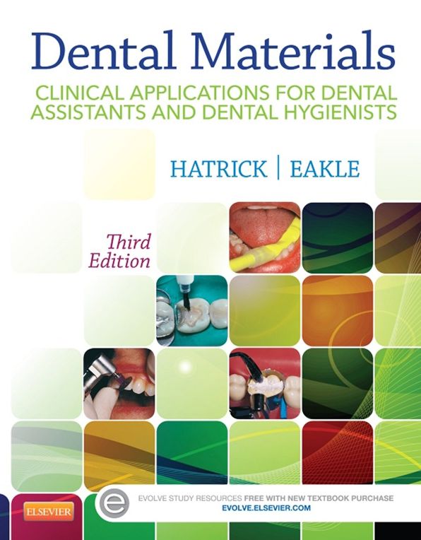 Dental Materials - E-Book: Clinical Applications for Dental Assistants and Dental Hygienists