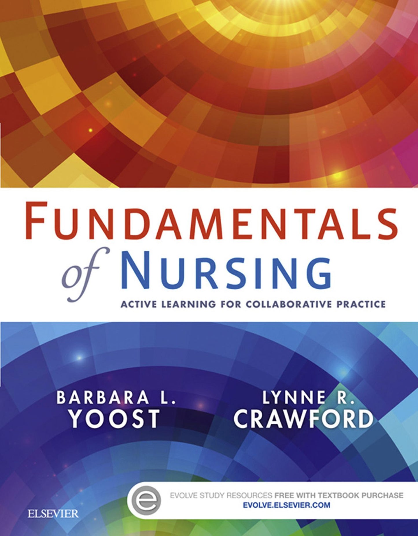 Fundamentals of Nursing - E-Book: Active Learning for Collaborative Practice