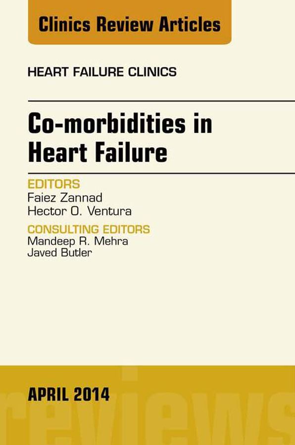 Co-morbidities in Heart Failure, An Issue of Heart Failure Clinics, E-Book