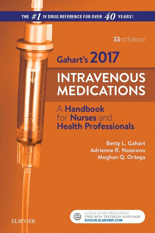 2017 Intravenous Medications: A Handbook for Nurses and Health Professionals