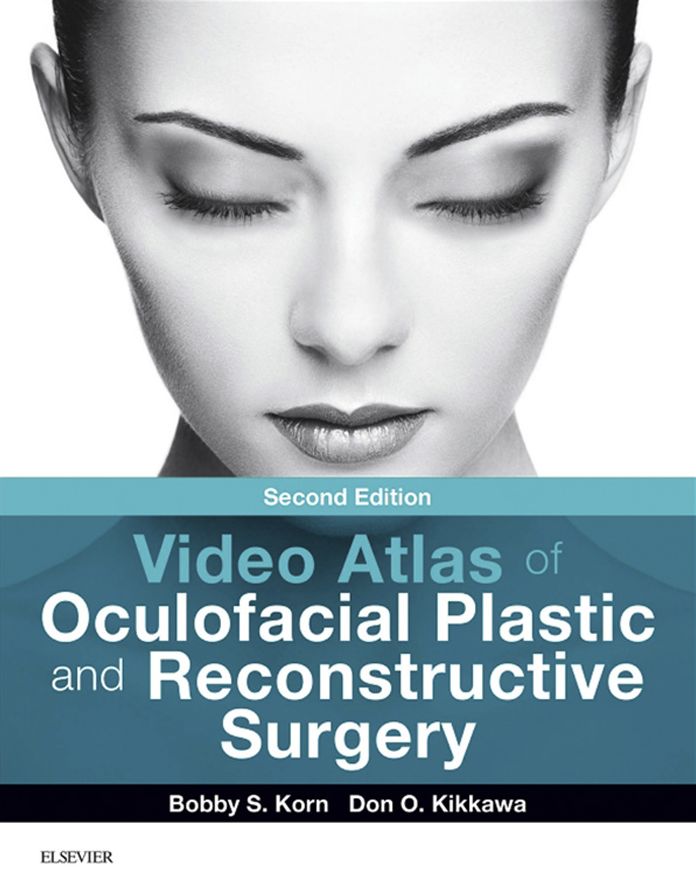 Video Atlas of Oculofacial Plastic and Reconstructive Surgery E-Book