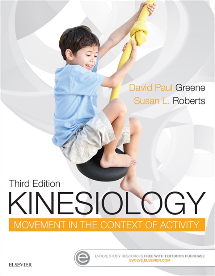 Kinesiology - E-Book: Movement in the Context of Activity
