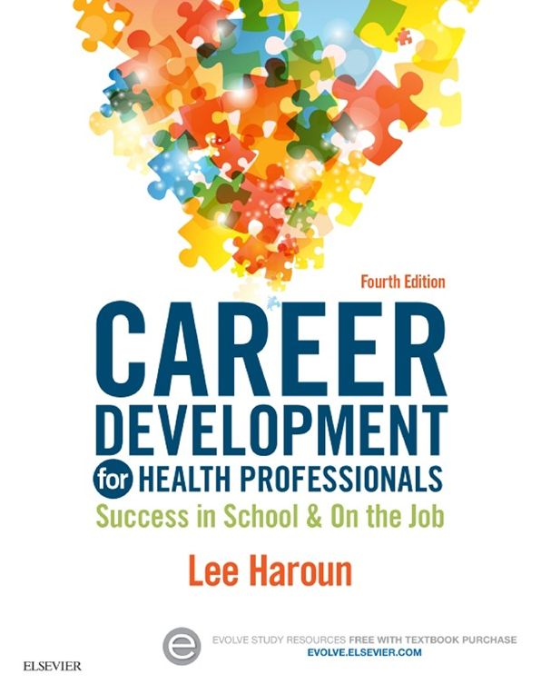 Career Development for Health Professionals - E-Book: Success in School & on the Job