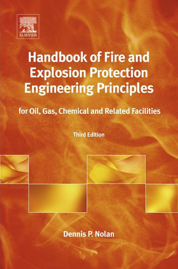 Handbook of Fire and Explosion Protection Engineering Principles: for Oil, Gas, Chemical and Related Facilities
