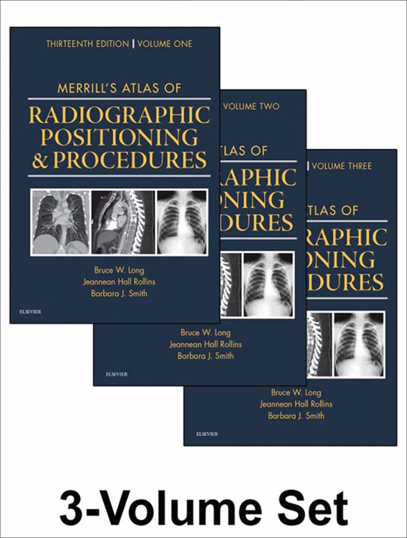 Merrill's Atlas of Radiographic Positioning and Procedures - E-Book: 3-Volume Set