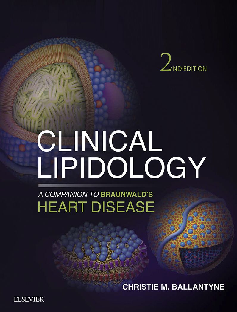 Clinical Lipidology: A Companion to Braunwald's Heart Disease E-Book