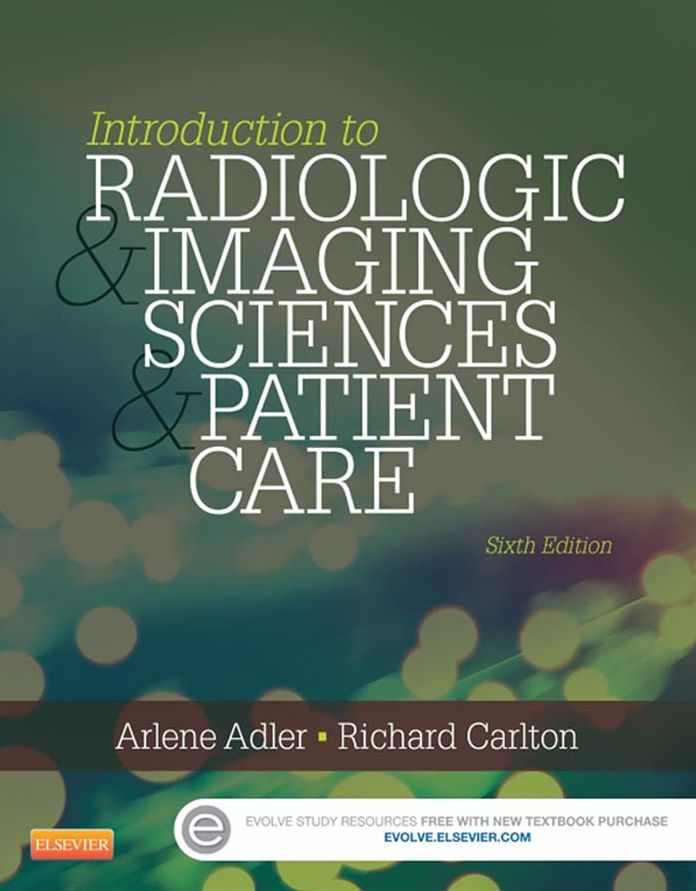 Introduction to Radiologic and Imaging Sciences and Patient Care - E-Book