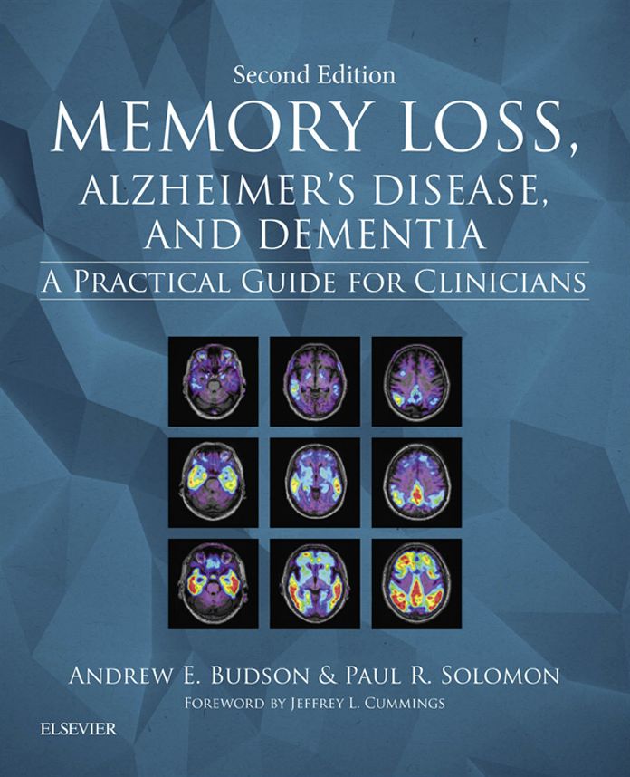 Memory Loss, Alzheimer's Disease, and Dementia E-Book: A Practical Guide for Clinicians