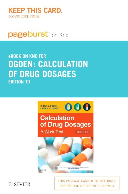 Calculation of Drug Dosages - Pageburst E-Book on Kno (Retail Access Card), A Work Text, 10E