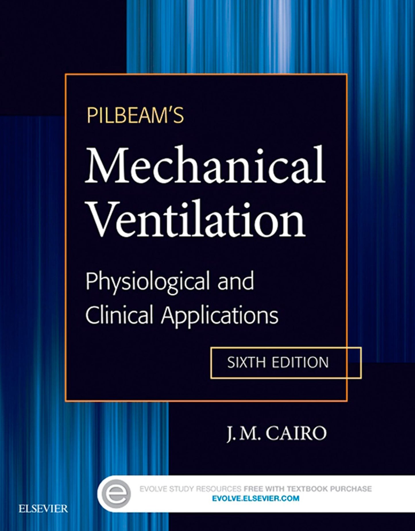 Pilbeam's Mechanical Ventilation - E-Book: Physiological and Clinical Applications