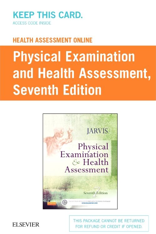 Physical Examination and Health Assessment Access Code : Health Assessment Online