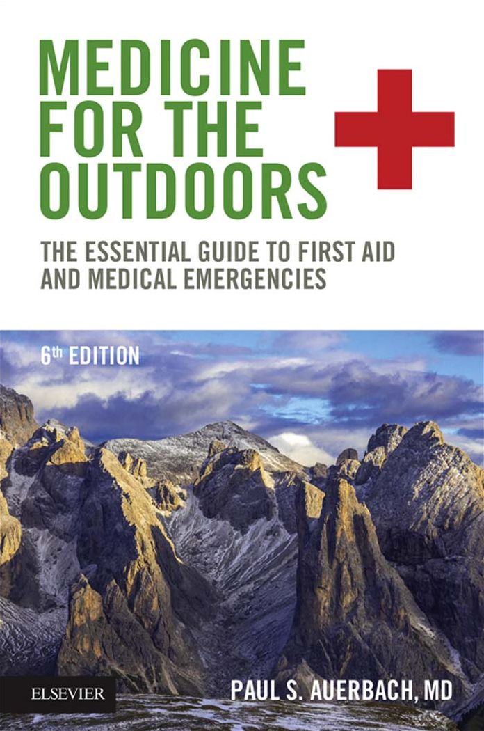 Medicine for the Outdoors E-Book: The Essential Guide to First Aid and Medical Emergencies