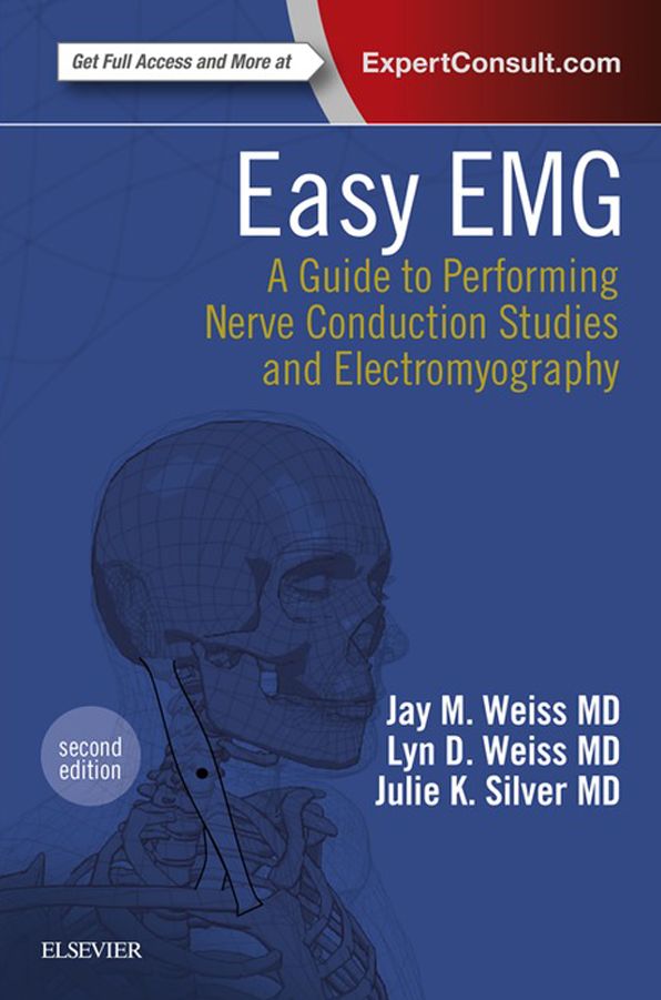 Easy EMG E-Book: A Guide to Performing Nerve Conduction Studies and Electromyography