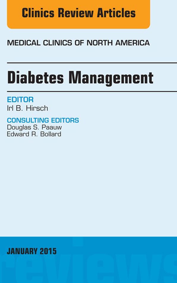 Diabetes Management, An Issue of Medical Clinics of North America, E-Book