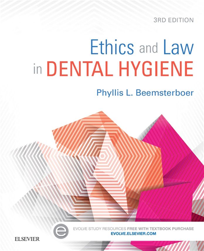 Ethics and Law in Dental Hygiene - E-Book