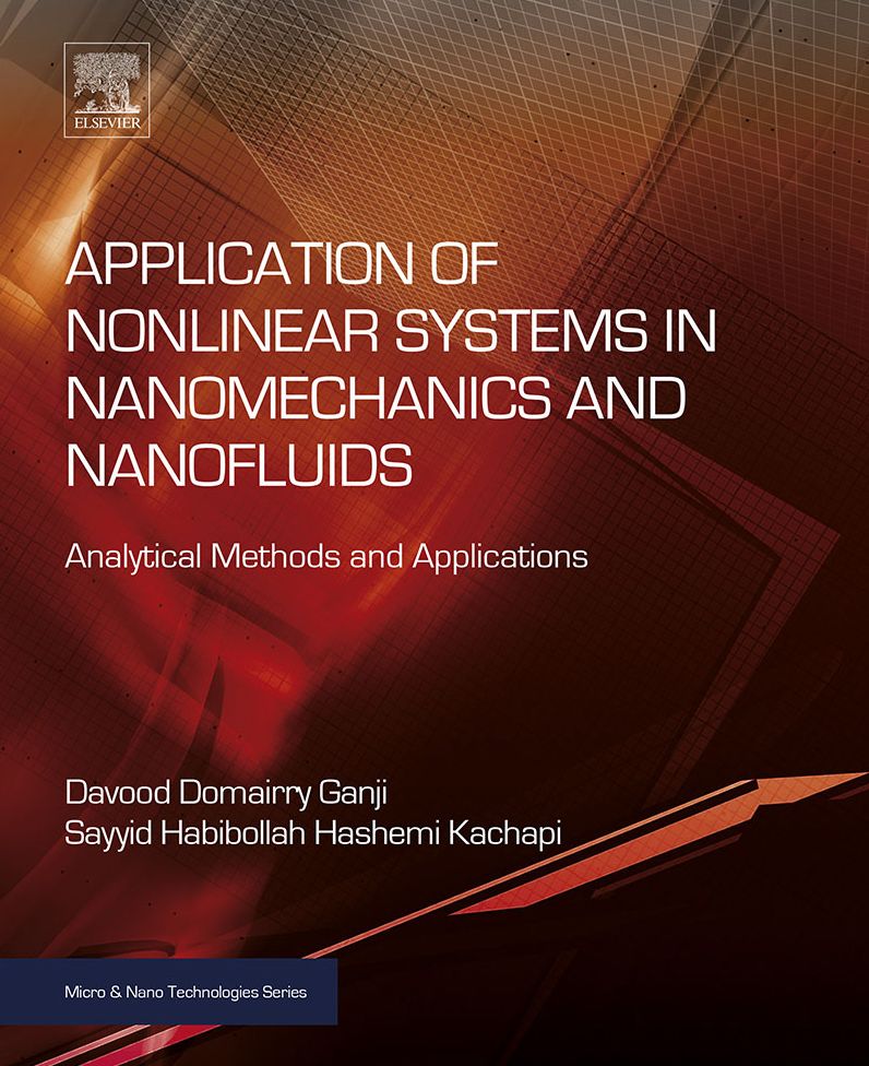 Application of Nonlinear Systems in Nanomechanics and Nanofluids: Analytical Methods and Applications