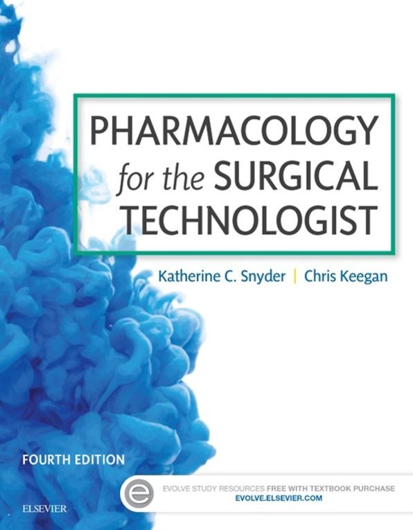 Pharmacology for the Surgical Technologist - E-Book