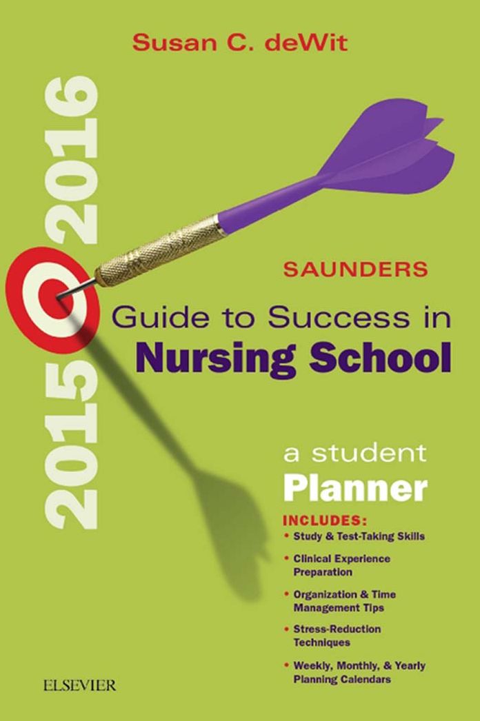 Saunders Guide to Success in Nursing School, 2015-2016 - E-Book: A Student Planner