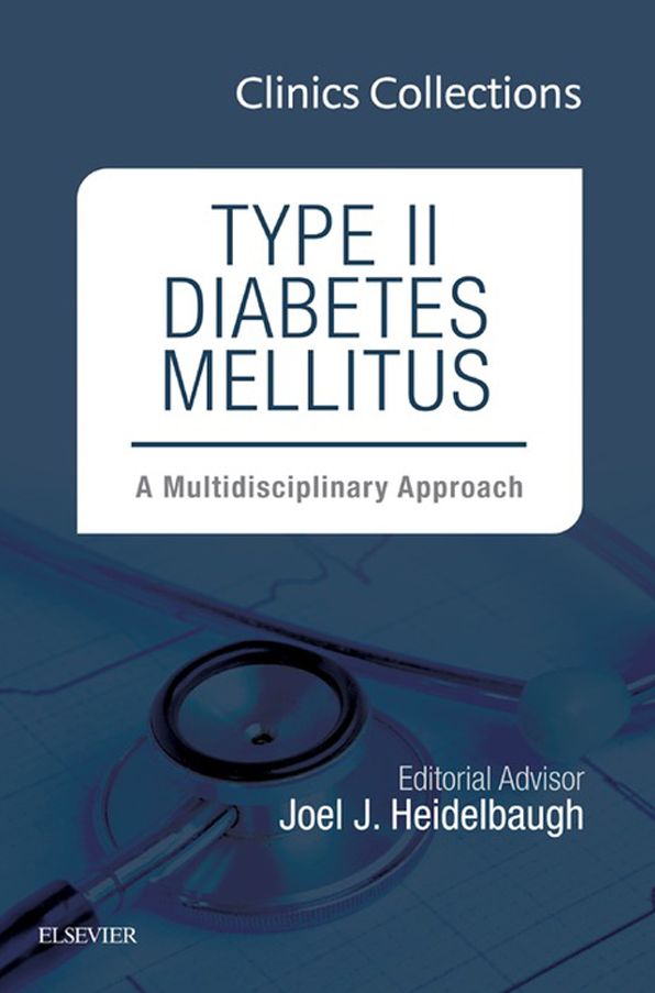 Type II Diabetes Mellitus: A Multidisciplinary Approach, 1e (Clinics Collections), E-Book