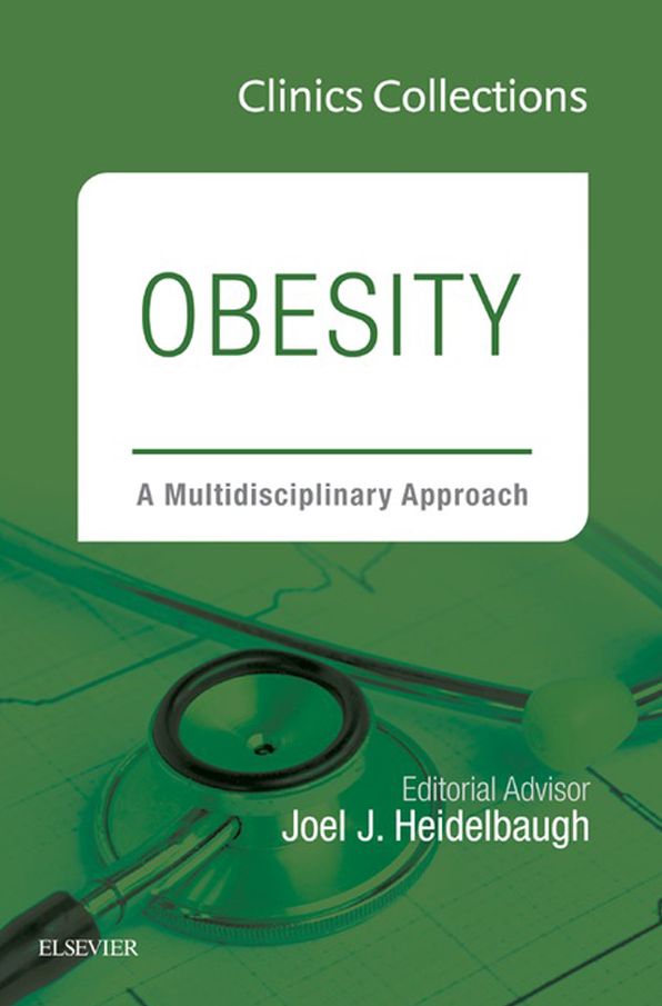 Obesity: A Multidisciplinary Approach, 1e (Clinics Collections), E-Book