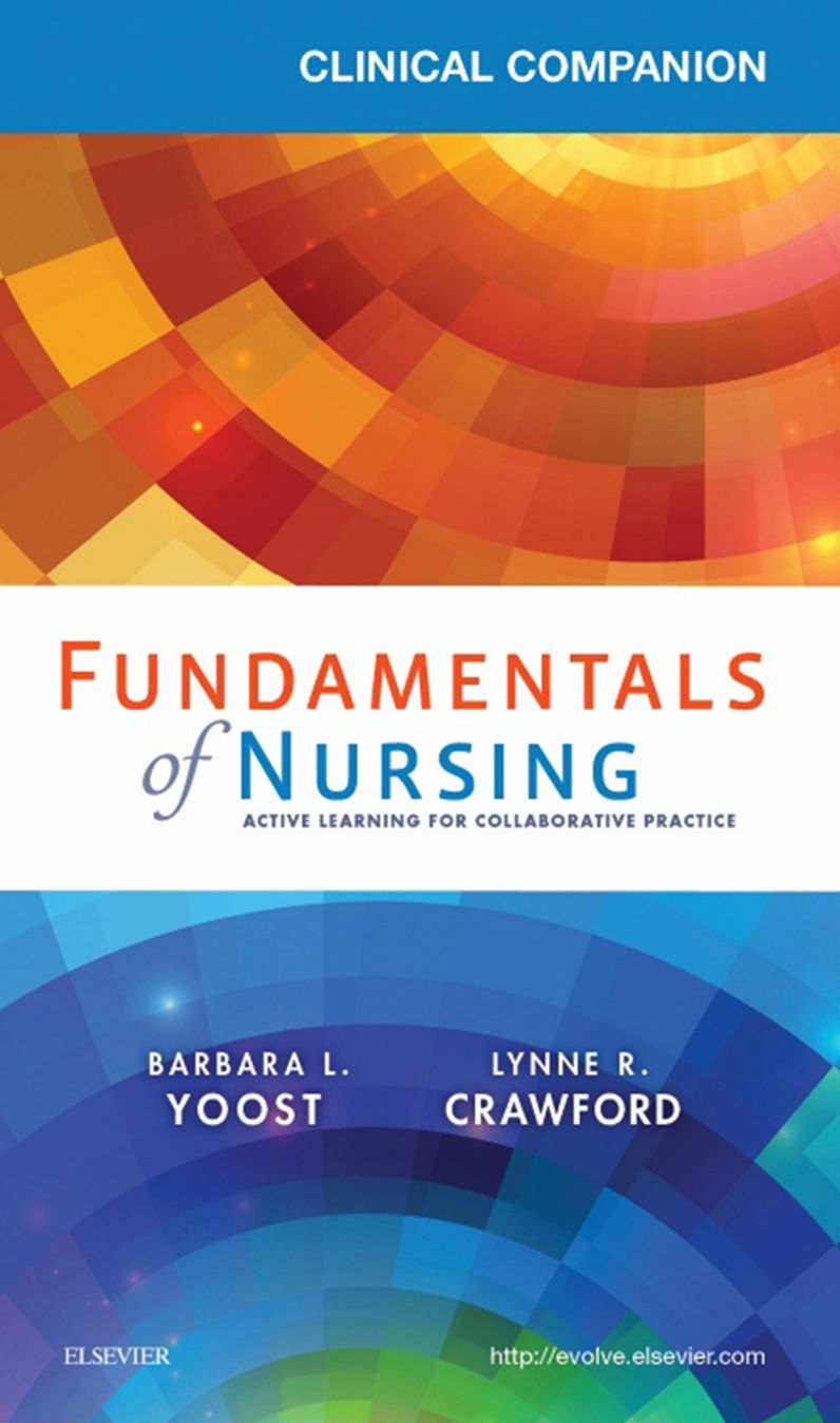 Clinical Companion for Fundamentals of Nursing - E-Book: Active Learning for Collaborative Practice