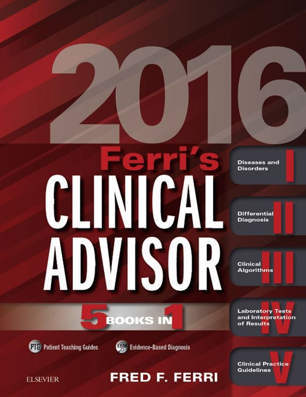 Ferri's Clinical Advisor 2016 E-Book: 5 Books in 1