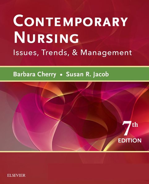 Contemporary Nursing - E-Book: Issues, Trends, & Management