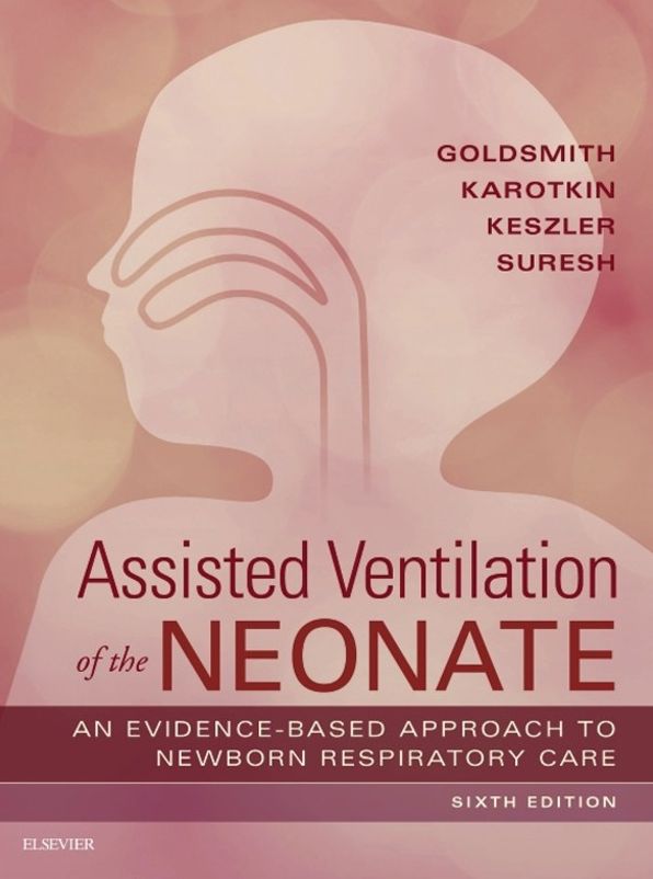 Assisted Ventilation of the Neonate E-Book