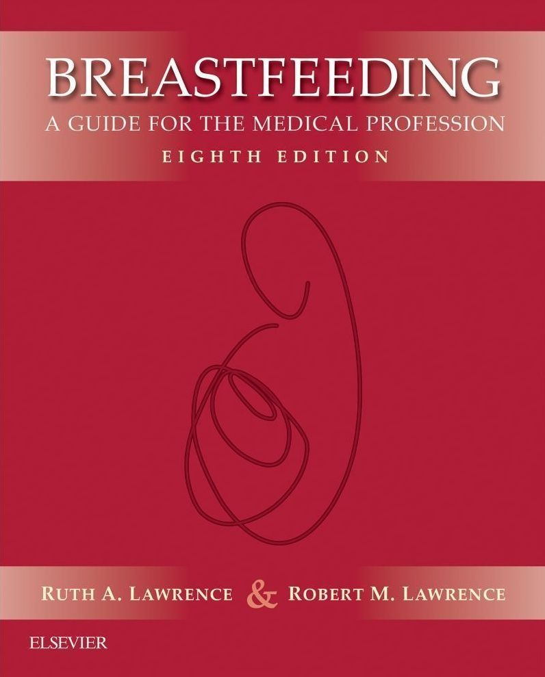 Breastfeeding E-Book: A Guide for the Medical Professional