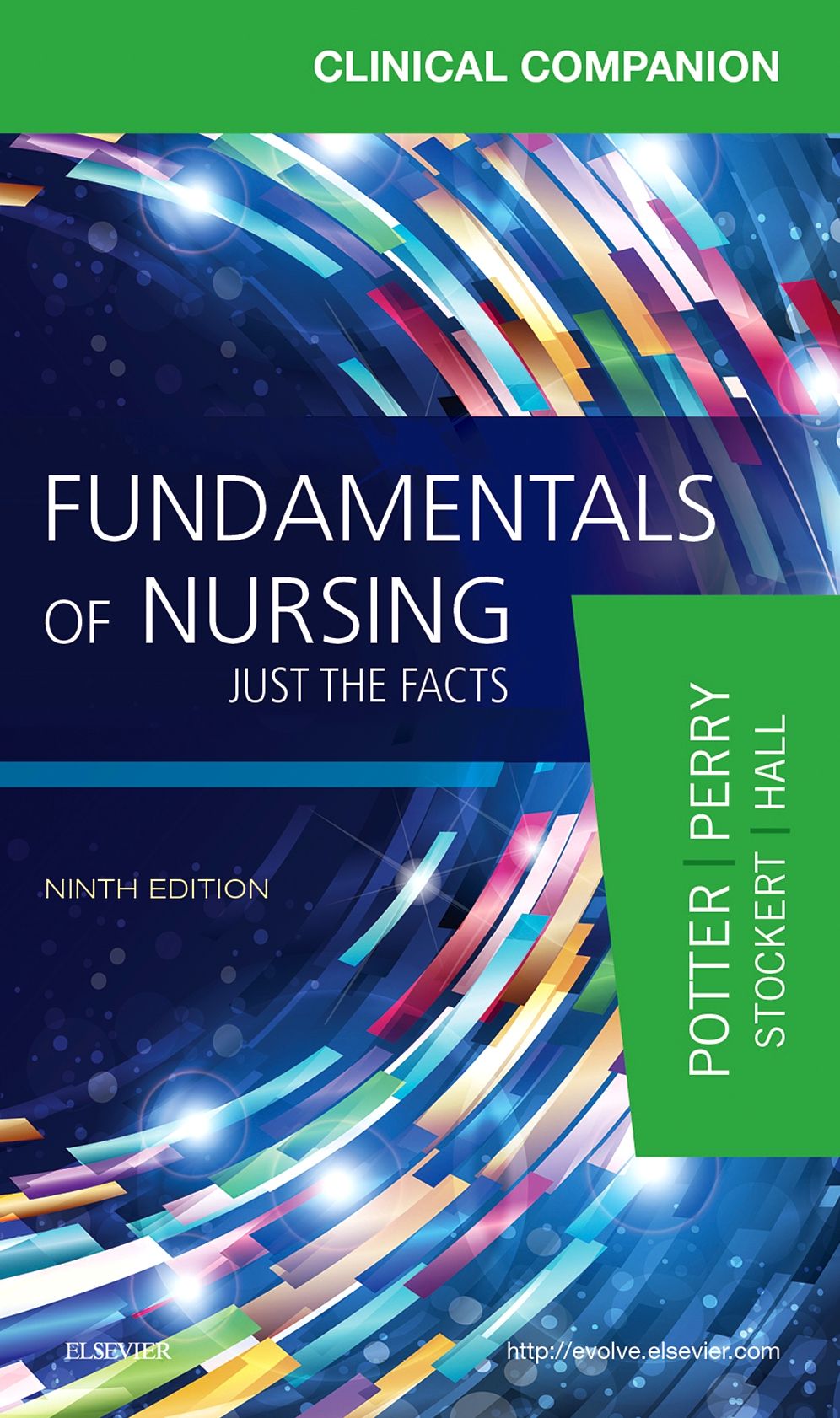 Clinical Companion for Fundamentals of Nursing - E-Book: Just the Facts