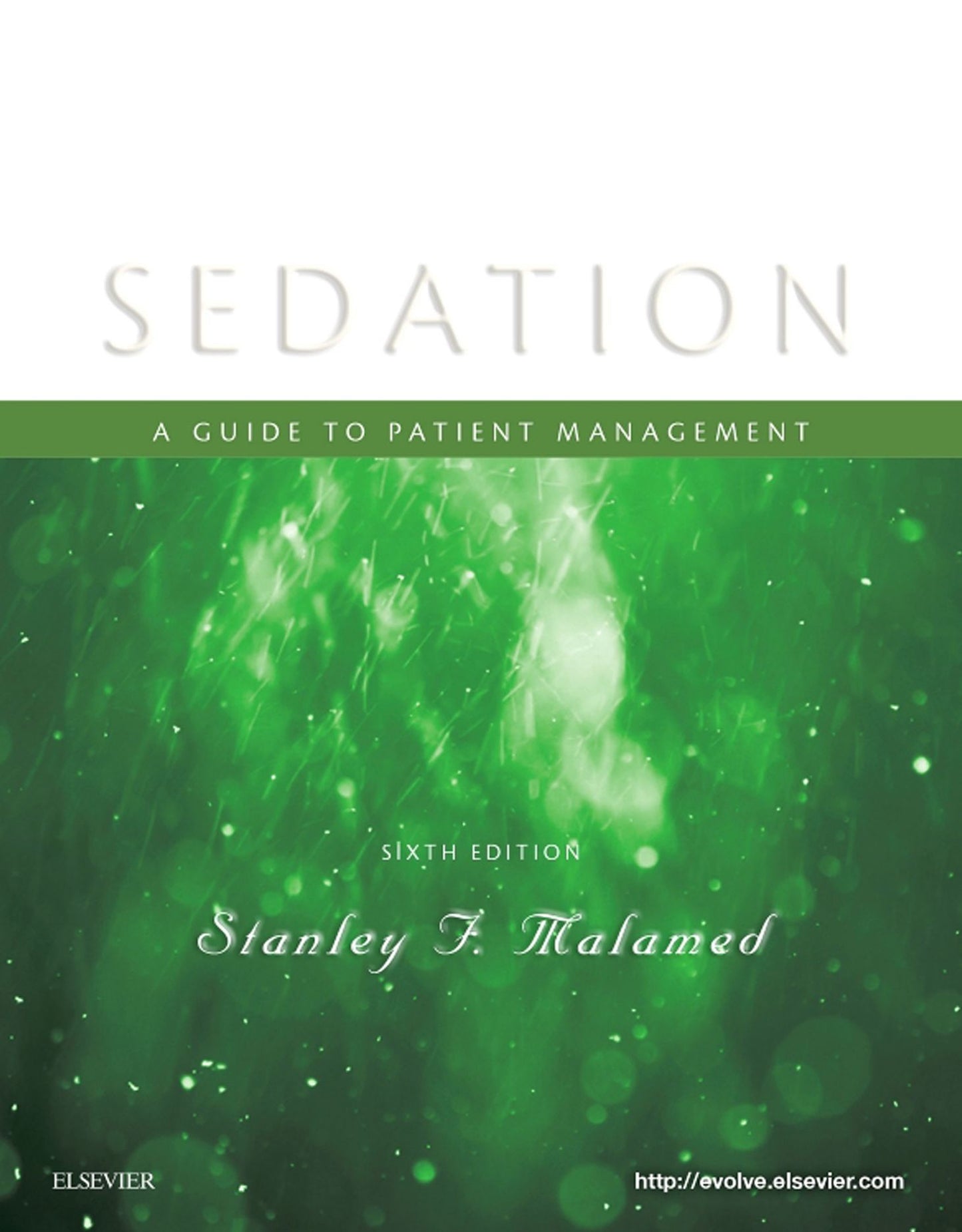 Sedation - E-Book: A Guide to Patient Management