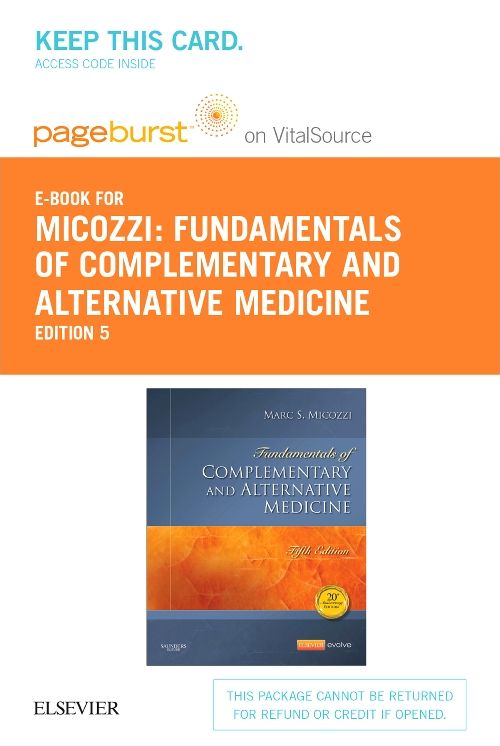 Fundamentals of Complementary and Alternative Medicine Access Code : Pageburst E-book on Vitalsource, 20th Anniversary Edition