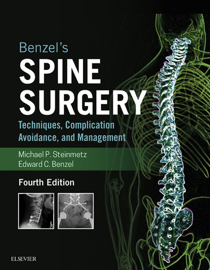 Benzel's Spine Surgery E-Book: Techniques, Complication Avoidance, and Management