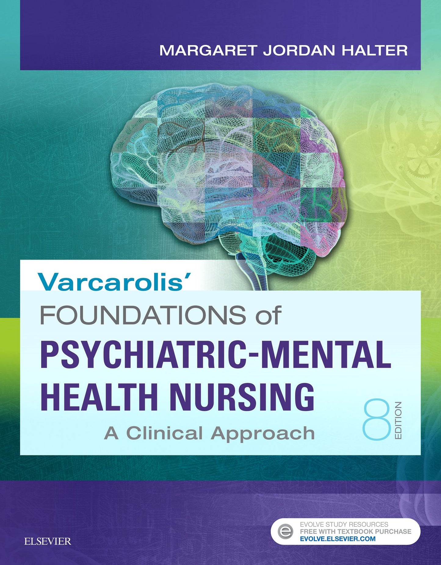 Varcarolis' Foundations of Psychiatric-Mental Health Nursing - E-Book: A Clinical Approach