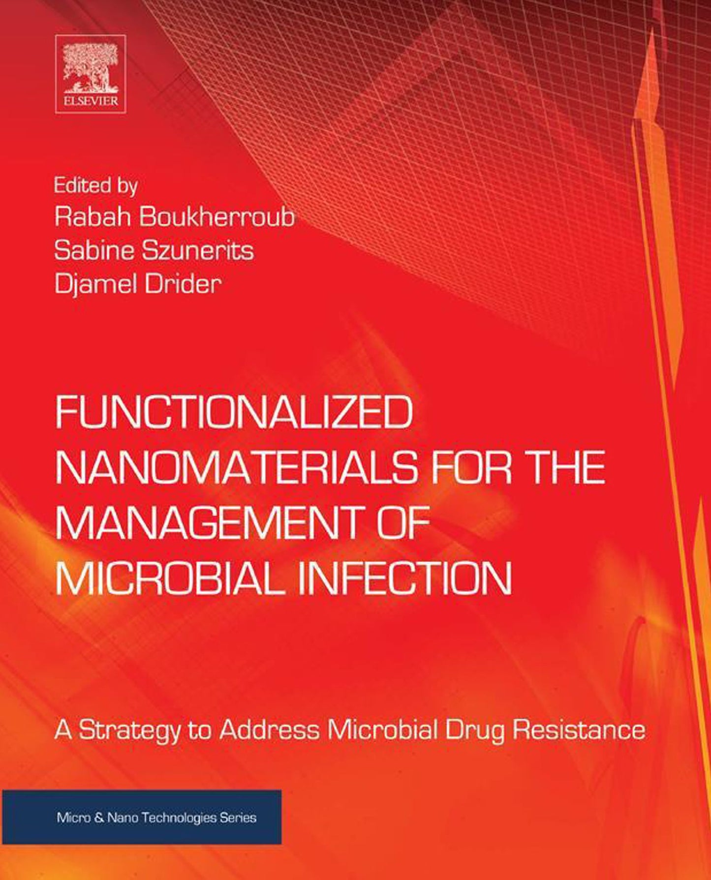 Functionalized Nanomaterials for the Management of Microbial Infection: A Strategy to Address Microbial Drug Resistance