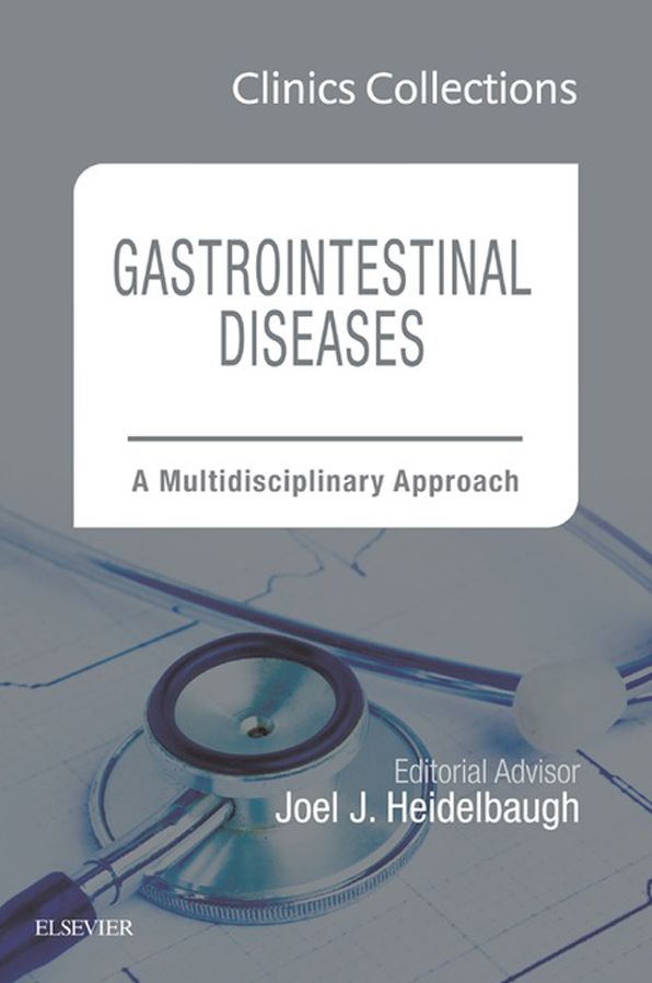 Gastrointestinal Diseases: A Multidisciplinary Approach, 1e (Clinics Collections), E-Book