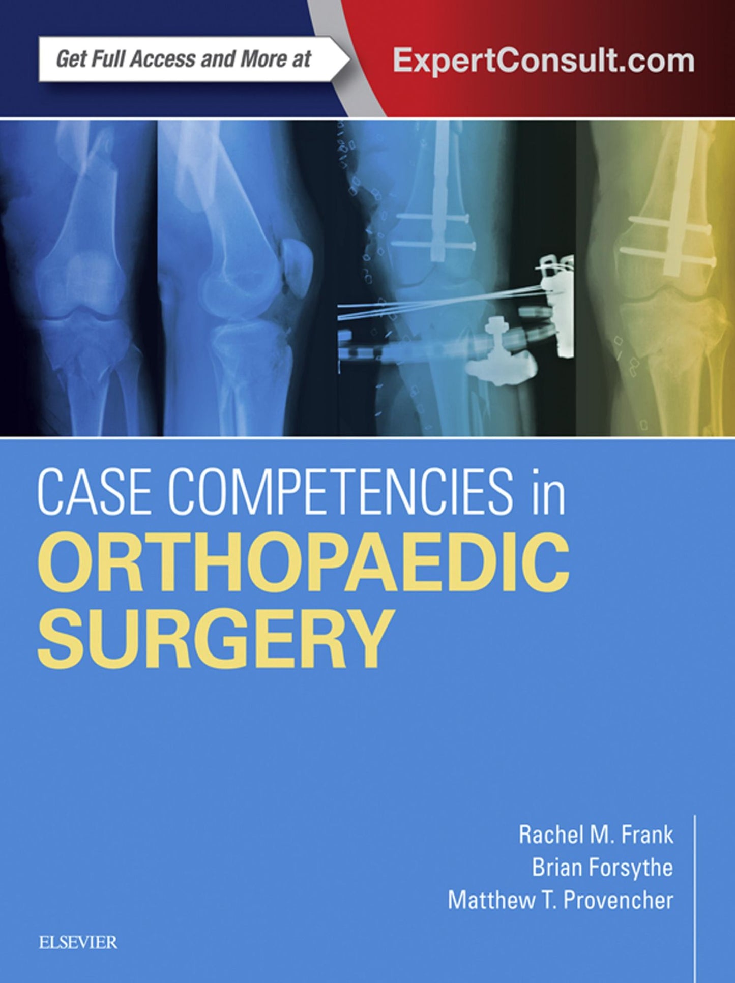 Case Competencies in Orthopaedic Surgery E-Book
