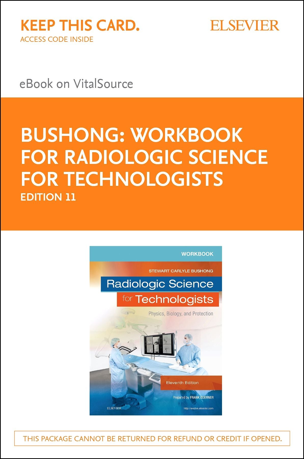 Workbook for Radiologic Science for Technologists - E-Book: Physics, Biology, and Protection