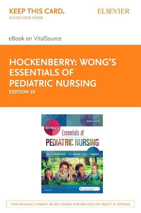 Wong's Essentials of Pediatric Nursing Passcode : eBook on Vitalsource