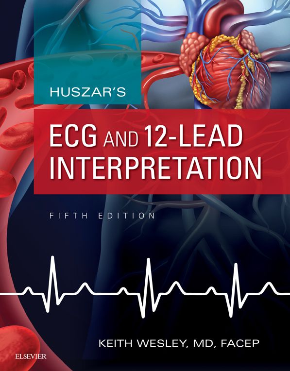 Huszar's ECG and 12-Lead Interpretation - E-Book
