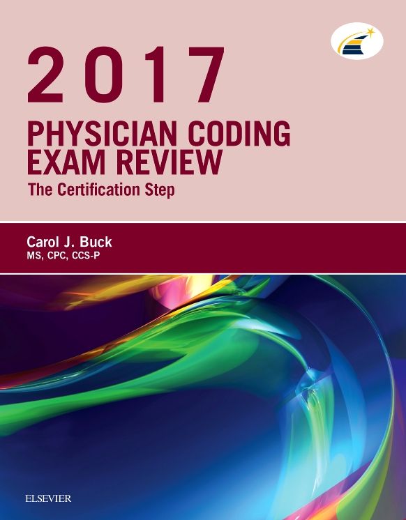 Physician Coding Exam Review 2017: The Certification Step