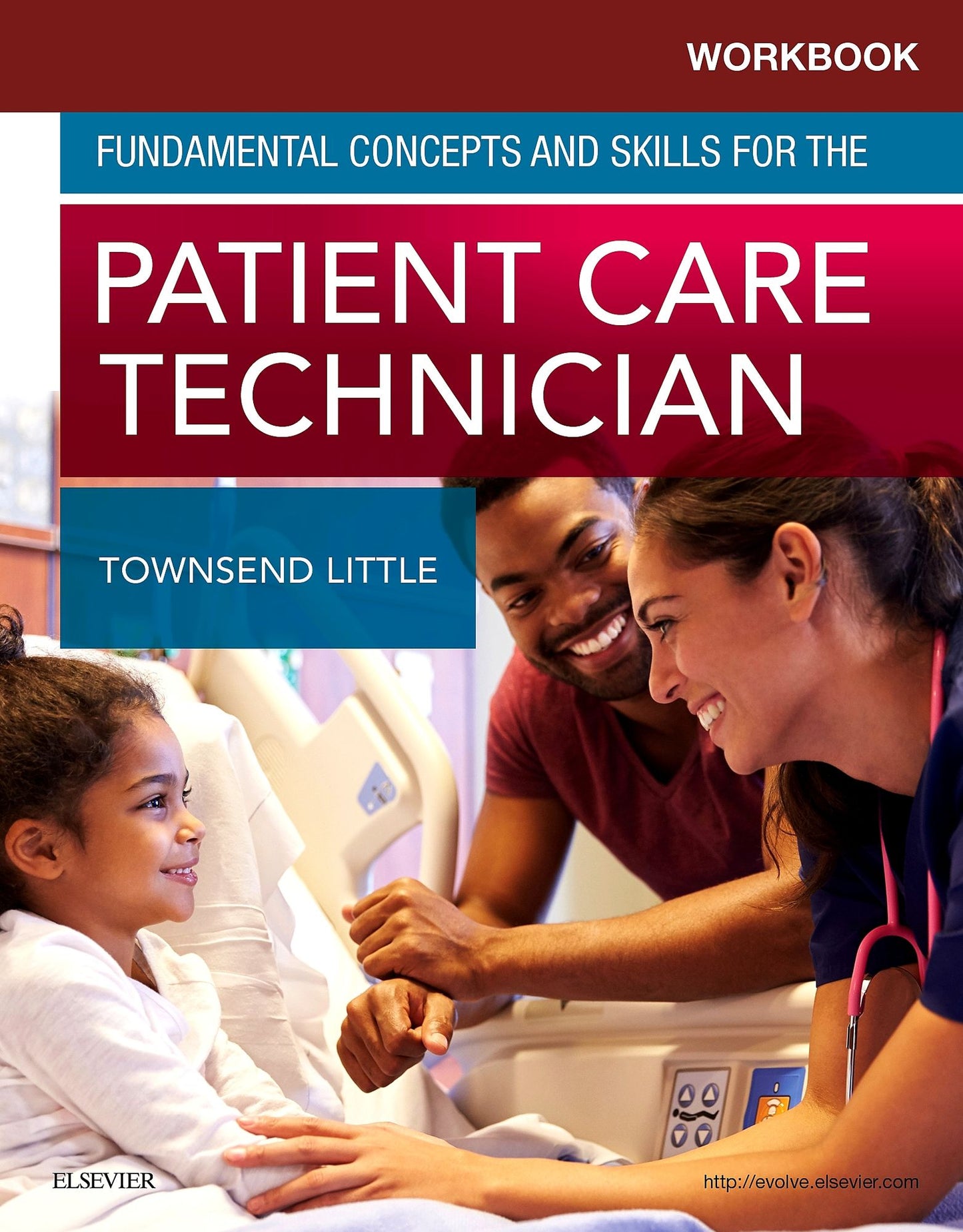 Workbook for Fundamental Concepts and Skills for the Patient Care Technician - E-Book