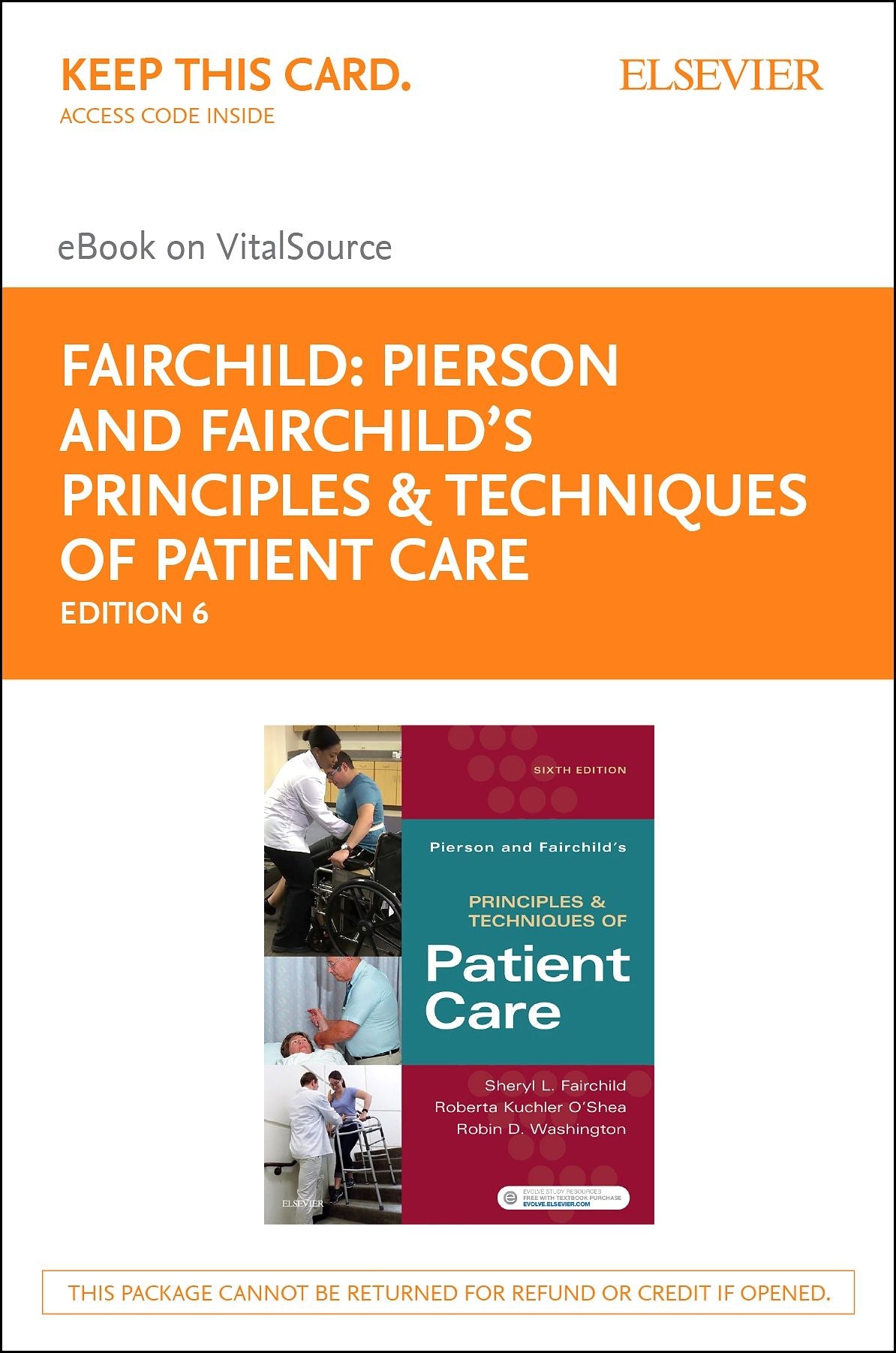Pierson and Fairchild's Principles & Techniques of Patient Care - E-Book