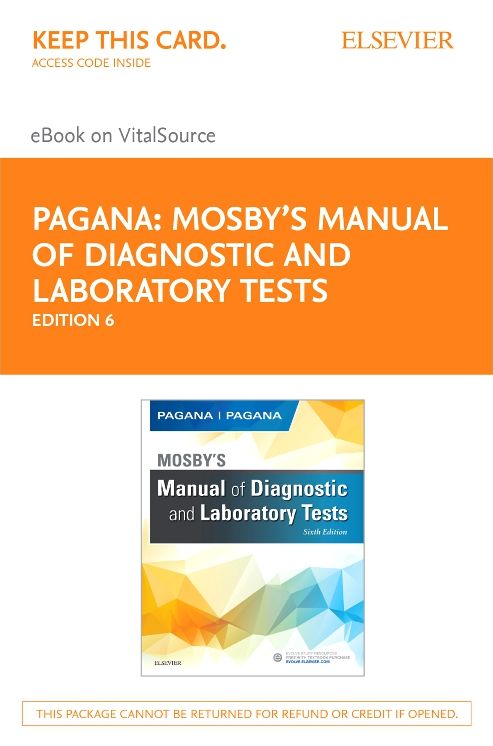 Mosby's Manual of Diagnostic and Laboratory Tests : Elsevier Ebook on Vitalsource