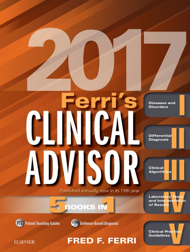 Ferri's Clinical Advisor 2017 E-Book: 5 Books in 1