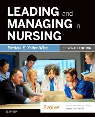 Leading and Managing in Nursing