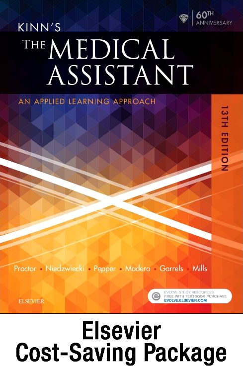 Kinn's the Medical Assistant - Text, Study Guide, and Scmo: Learning the Medical Workflow Package