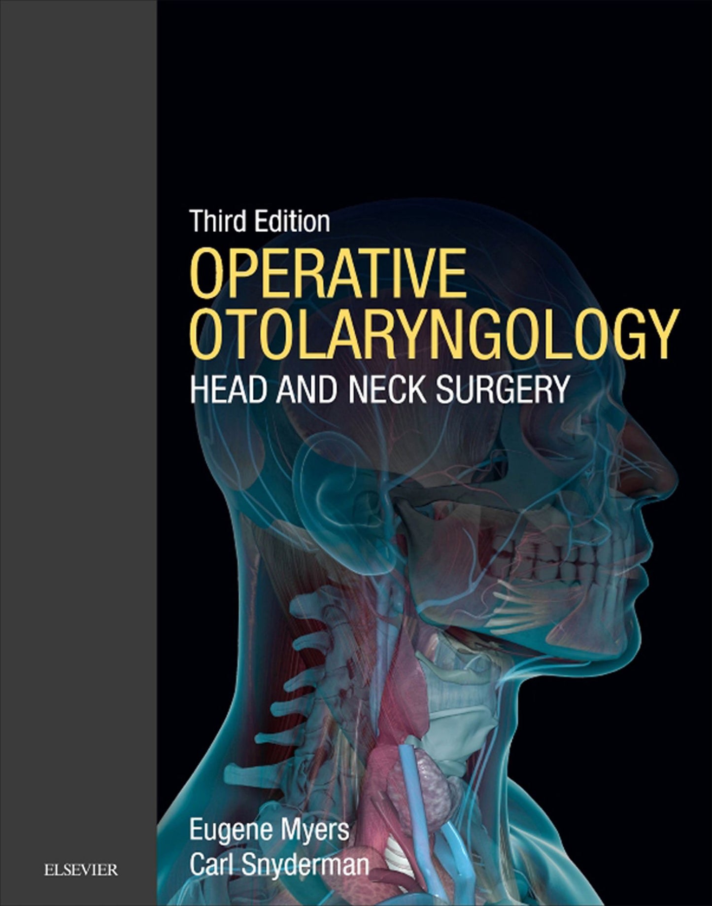 Operative Otolaryngology E-Book: Head and Neck Surgery
