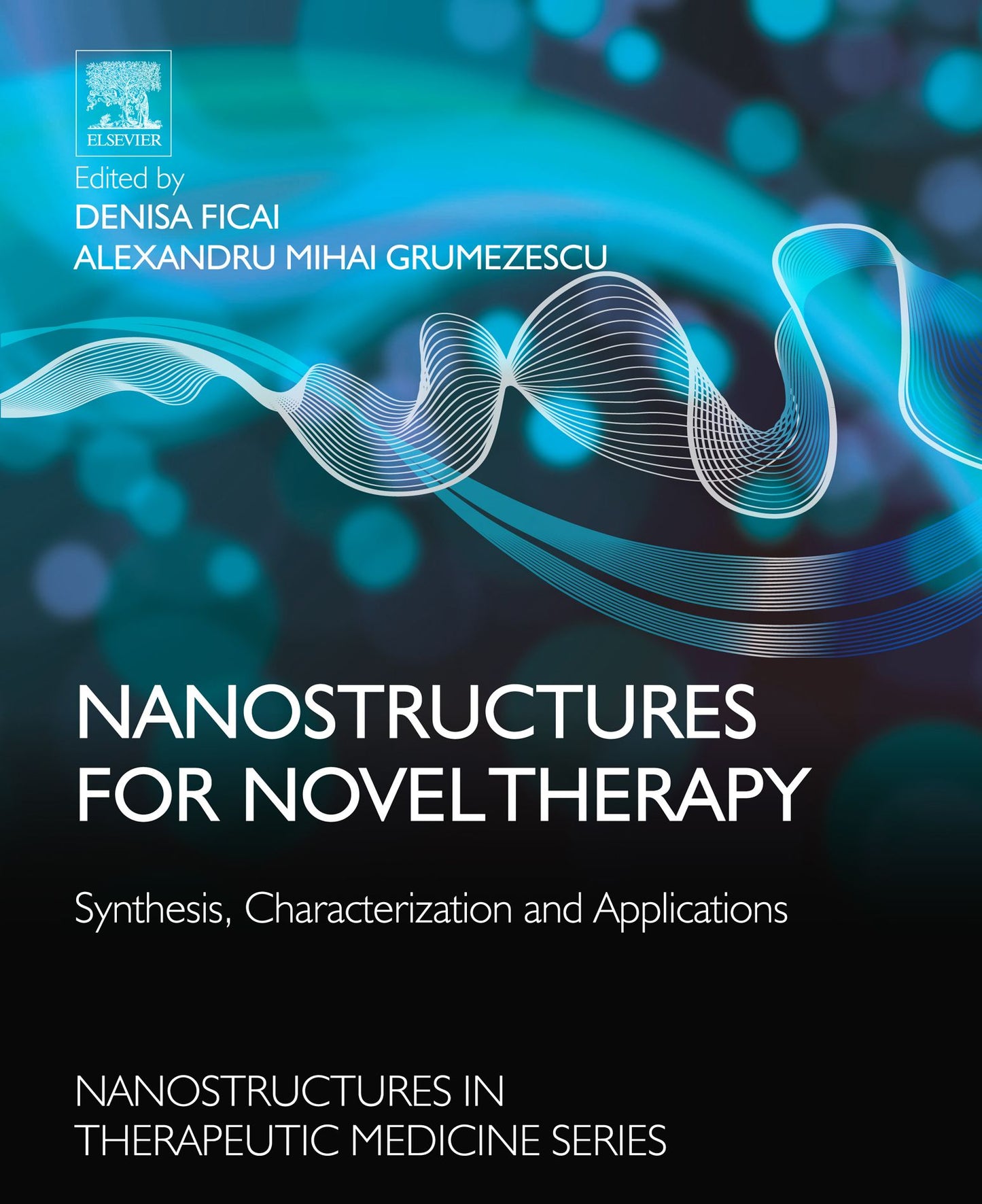 Nanostructures for Novel Therapy: Synthesis, Characterization and Applications