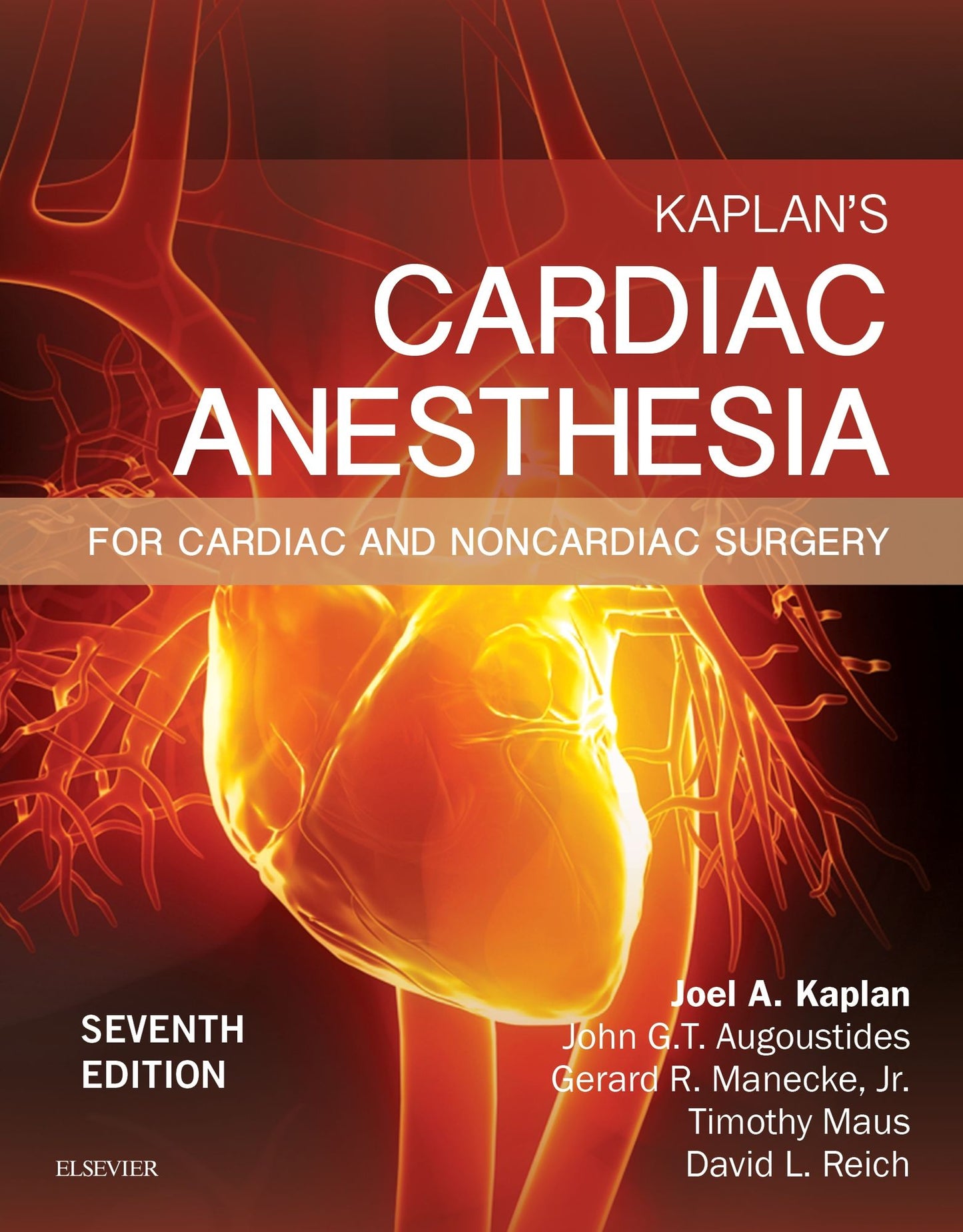 Kaplan's Cardiac Anesthesia E-Book: In Cardiac and Noncardiac Surgery